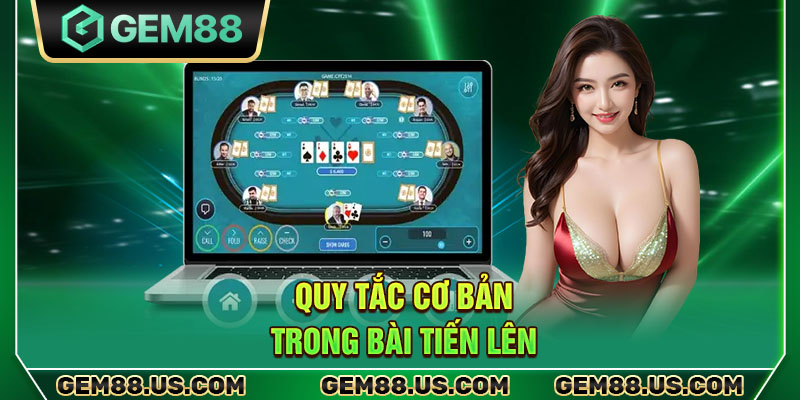 Quy tắc cơ bản trong bài Tiến lên